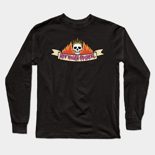 HTS Banner Long Sleeve T-Shirt by Hot Trash Society